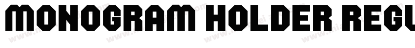 Monogram Holder Regu字体转换